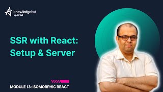 13.2. SSR with React Setup & Server | React Tutorial for Beginners | KnowledgeHut