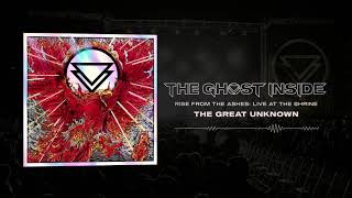 The Ghost Inside - "The Great Unknown" (Live)