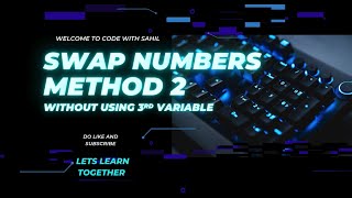 Swapping Numbers Made EASY Method 2🔥 (Without Using Third Variable)