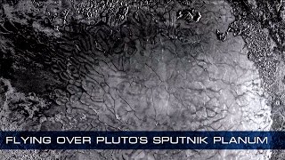 Flying over Pluto's Sputnik Planum