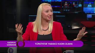 TÜRKİYE'DE YABANCI KADIN OLMAK!