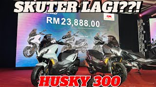 SKUTER BARU  KELUAR NON STOP , KELUAR PULAK HAT Ni! SYM HUSKY 300 RM 23****