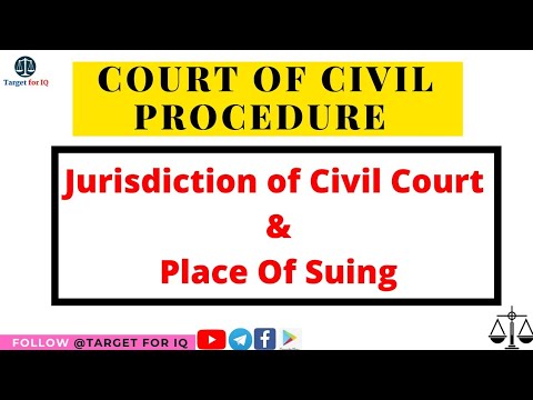 Jurisdiction Of Civil Court And Place Of Suing | Civil Procedure Code ...