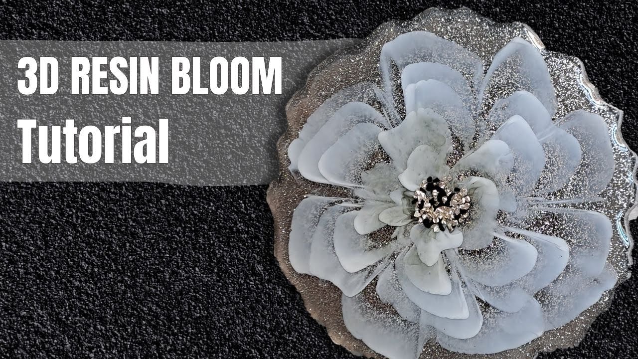 3d Resin Bloom Tutorial Youtube