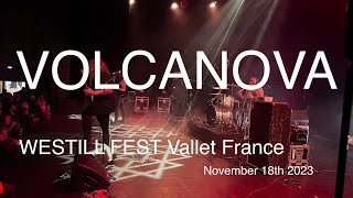 VOLCANOVA Full Live Concert 4K @ WESTILL FEST Vallet France November 18th 2023