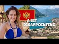 Montenegro is GORGEOUS... but I'm not sure I'd go back.