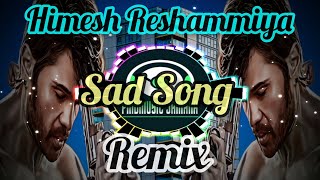 Himesh Reshamiya Sad Song || Himesh Reshammiya Sad Song New   ||