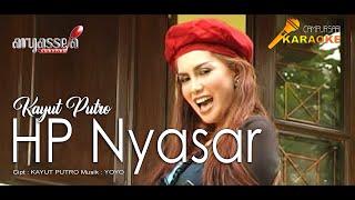 HP NYASAR ~ KAYUT PUTRO | Karaoke | Aryassepa Official Music Video