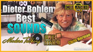 Best 🎸🎹 SOUNDS of Dieter Bohlen/ Modern Talking, C.C.Catch, Blue System and Chris Norman