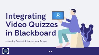 Integrating Video Quizzes in Blackboard