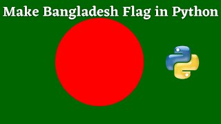Draw Bangladesh flag in Python Turtle | Python Turtle Graphics Tutorial # 38 | python programming