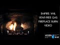 Empire: Vail Vent-Free Gas Fireplace Burn Video