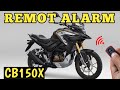 PEMASANGAN ALARM DI MOTOR HONDA CB150X