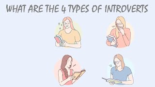 What Are The 4 Types of Introverts