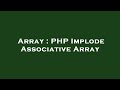 Array : PHP Implode Associative Array