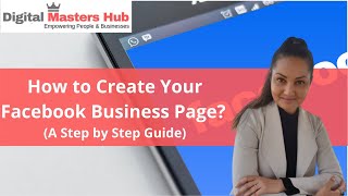 How to Create A Facebook Business Page: A Step by Step Guide l Digital Masters Hub