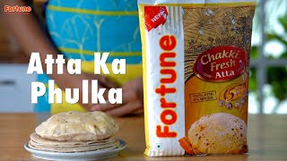 Atta ka Phulka Recipe | How to Make Phulka Roti | Fortune Foods