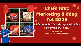 Bán hàng Tết 2025 hiệu quả bằng hệ thống Marketing 0 đồng