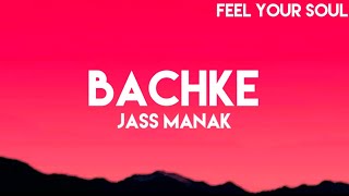 Bachke "Lyrics" - Jass Manak (Official Audio) Sharry Nexus | From. Love And Thunder Album