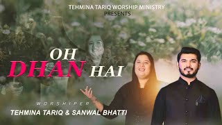 Zaboor 1" Oh Dhan Hai " by Tehmina Tariq and Sanwal bhatti
