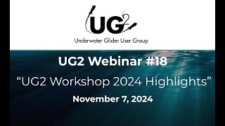 UG2 Webinar #18: UG2 Workshop 2024 Highlights