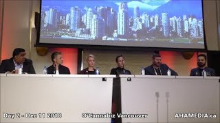 7 Panel on The Future of Cannabis Currency at Day 2 of O'Cannabiz Vancouver on Dec 11 2018