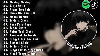 Playlist Galau Speed Up + Reverb