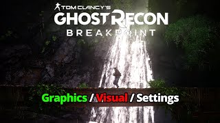 Fine Graphic and Visual settings in Ghost Recon Breakpoint 2024