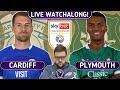 ⚽ CARDIFF CITY v PLYMOUTH ARGYLE  |  EFL CHAMPIONSHIP LIVE WATCHALONG! ⚽