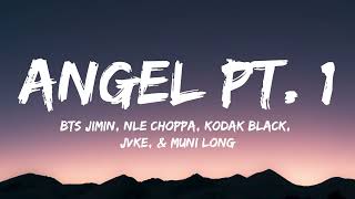 FAST X | Angel Pt. 1 (Lyrics)  - NLE Choppa, Kodak Black, Jimin of BTS, JVKE, & Muni Long