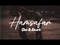 Hamsafar (Slow & Reverb)Juss x MixSingh | Latest Punjabi Songs 2023