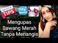 Tips Cara Mengupas Bawang Merah Tanpa mengeluarkan Air Mata Nangis | Tutorial Mengupas Bawang Merah