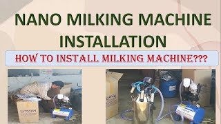 Nano milking machine/ Installation- A demo video