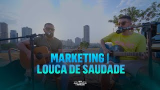 Juan Marcus e Vinícius - Marketing / Louca De Saudade (Cover)