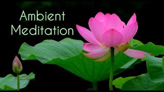 AMBIENT MEDITATION - Grayhawk (the best relaxing, soothing music)