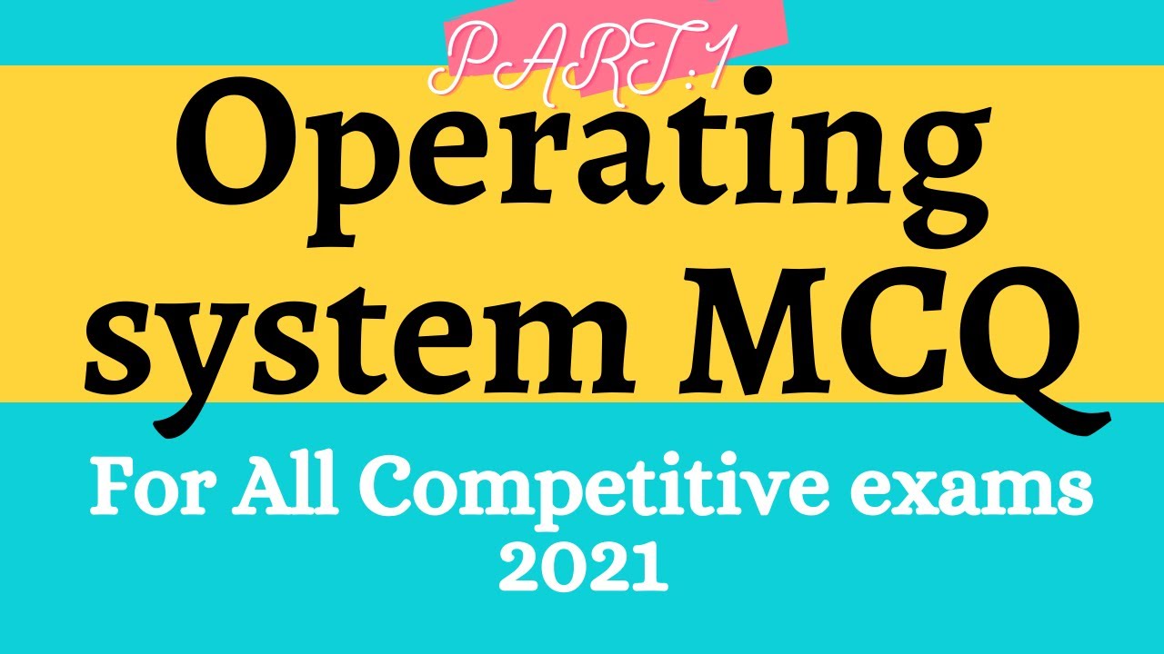 Operating System Multiple Choice Questions And Answer 2021|#operating ...