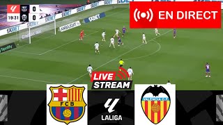 🔴[EN DIRECT] FC Barcelone contre Valence CF | LaLiga 2024/25 | Match en direct aujourd'hui !