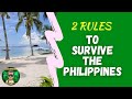 (Classic)  My Two Rules For Surviving The Philippines