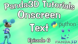 Panda3D Tutorial Ep. 6: Onscreen Text