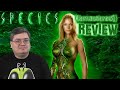 Species Movie Review | Remastered