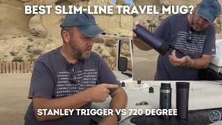 BEST Slimline Travel Mug? Stanley Trigger vs 720 Degree | The Extremely Casual Review