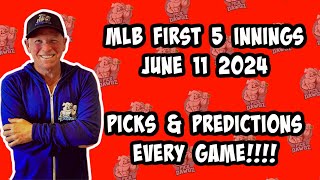 MLB First 5 Inning Picks & Predictions Tuesday 6/11/24 | Picks for Every Game Today