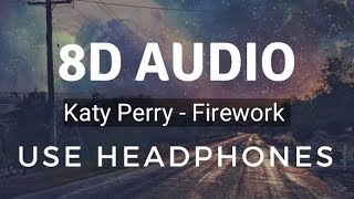 Katy Perry - Firework (8D)