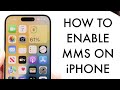 How To Enable MMS On iPhone! (2025)