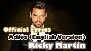 [Ricky Martin] _ Adiós (English Version) + [Lyrics Official ] HD