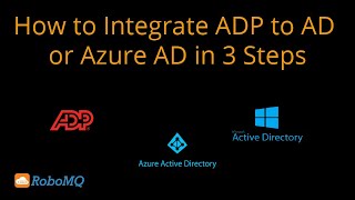 How to Integrate ADP to Active Directory or Azure AD in 3 Steps