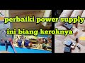 perbaiki power supply smps 12 v 10a tegangan output tidak keluar || adaptor jaring rusak