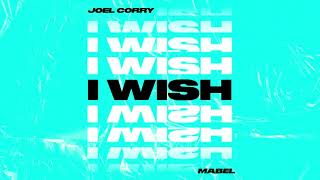 Joel Corry - I Wish (feat. Mabel) [Official Visualiser]