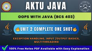 OOPS with Java complete Unit 2 One shot 🔥 | AKTU B.Tech CSE (BCS403)
