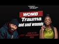 Personal legacy: Womb trauma and soul ties of a wounded woman